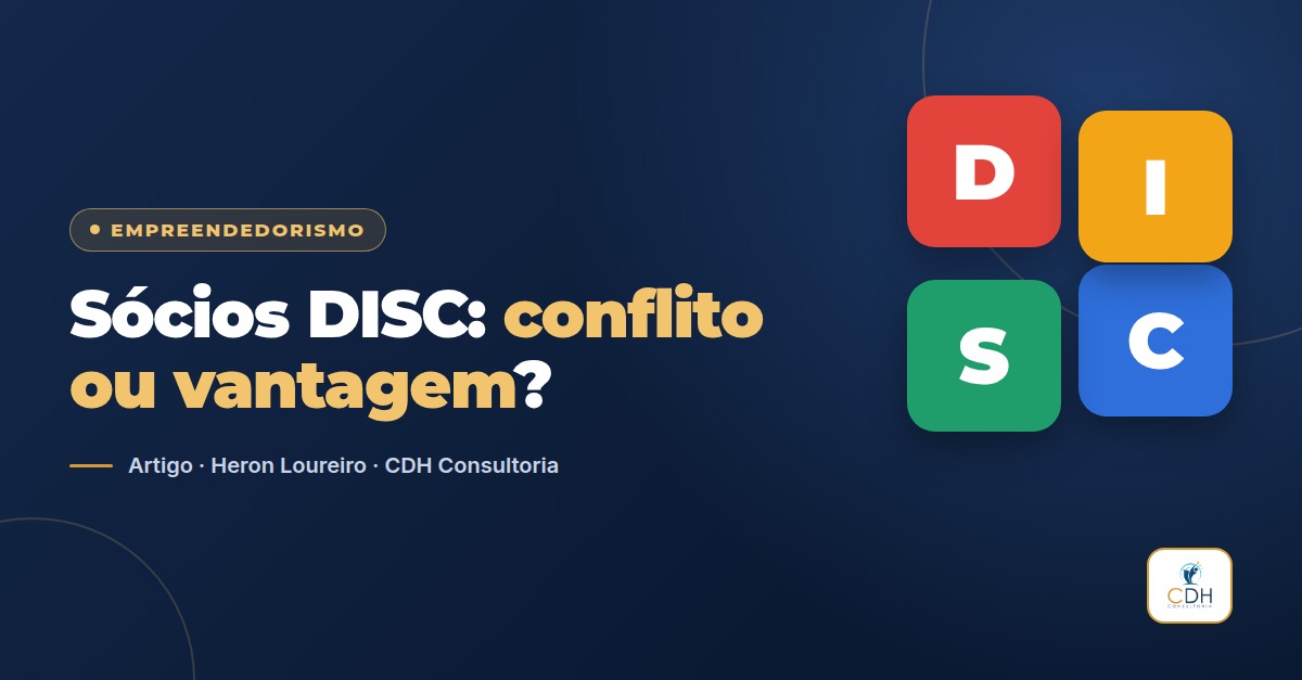 Sócios com perfis DISC diferentes: conflito ou vantagem para o negócio?